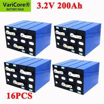 16pcs VariCore 3.2 V 200Ah lithium LiFePO4 batteri 3.2 v 3C Lithium-jern-fosfat batteri til 4S 12V 24V batteri Yacht sol RV 19810